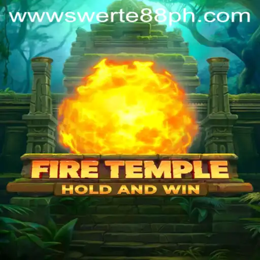 Exploring FireTemple: A Thrilling Adventure with Swerte88.PH