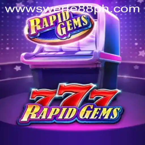 Discover the Thrill of RapidGems777 and Swerte88.PH